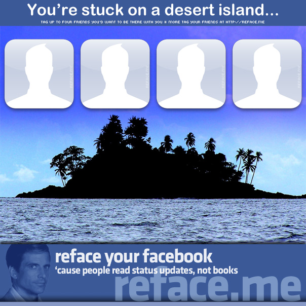 Stuck on a desert island - Tag your Facebook friends